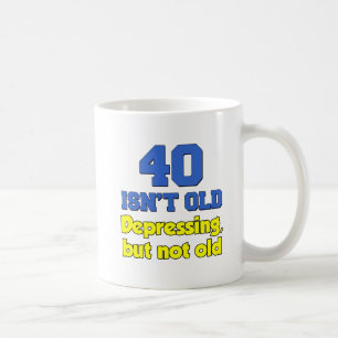 De Café 40 não é velha, apenas deprimente caneca