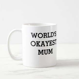 De Café a caneca a mais okayest da mãe
