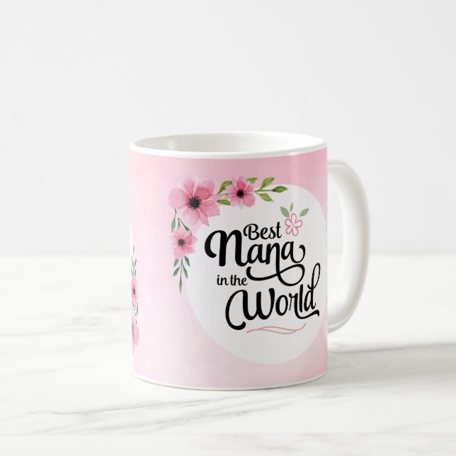 De Café A melhor Nana na caneca da flor do mundo (Frente Esquerda)