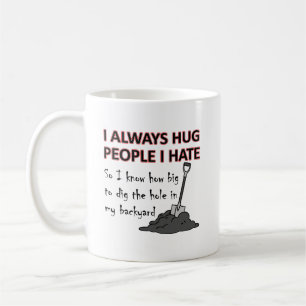 De Café Abraçar Pessoas que Odeio Caneca Engraçada
