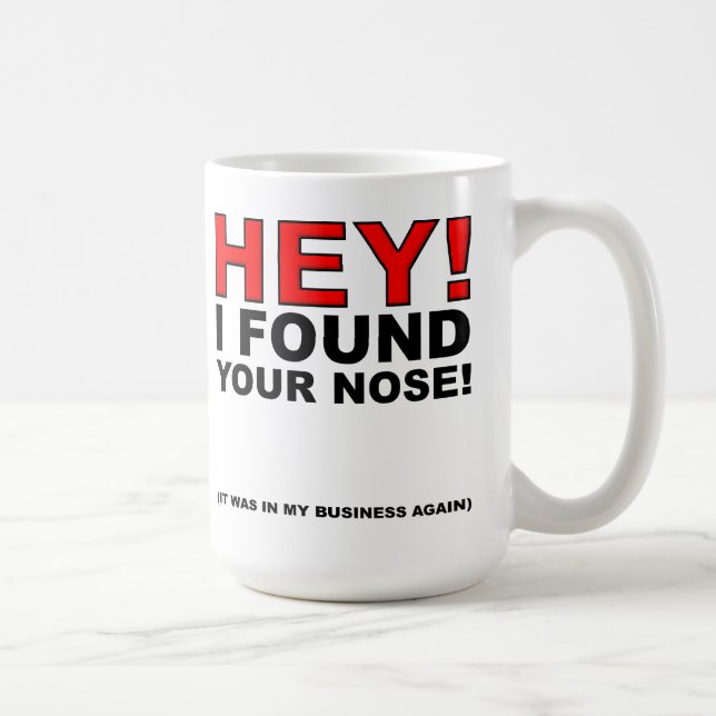 De Café Achei Seu Nariz Caneca Divertida (Direita)