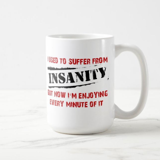 De Café Apreciando a Insanidade Caneca Divertida (Direita)