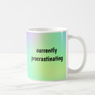 De Café Atualmente Procrastinante - Caneca Engraçada
