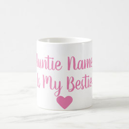 De Café Auntie feito sob encomenda Ser Meu Bestie Caneca