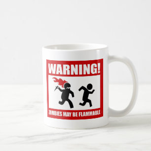 De Café Aviso! Os zombis podem ser caneca inflamável