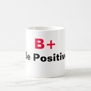 De Café B+ Ser Uma Caneca Positiva