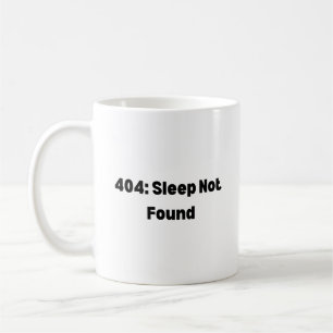 De Café Caneca 404 Sono Não Encontrado – Engraçado Desenvo