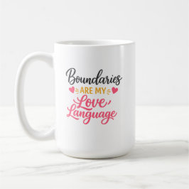 De Café Caneca Boundaries Are My Love Language