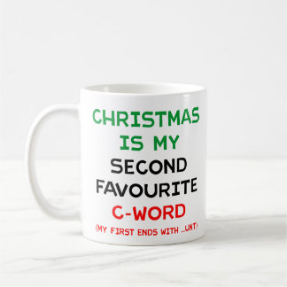 De Café Caneca Christmas Is My Second Favourite C Word