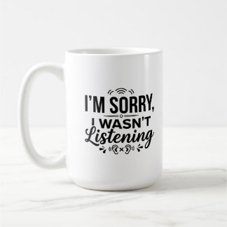 De Café Caneca Clássica 15 oz 15 oz Ouça Desculpe Caneca