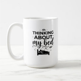 De Café Caneca Clássica 15 oz Pense Sobre Isso Manhã