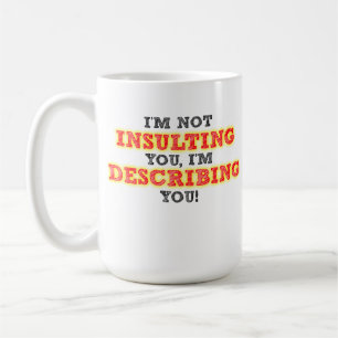 De Café Caneca Divertida Insultuosa Descrevendo