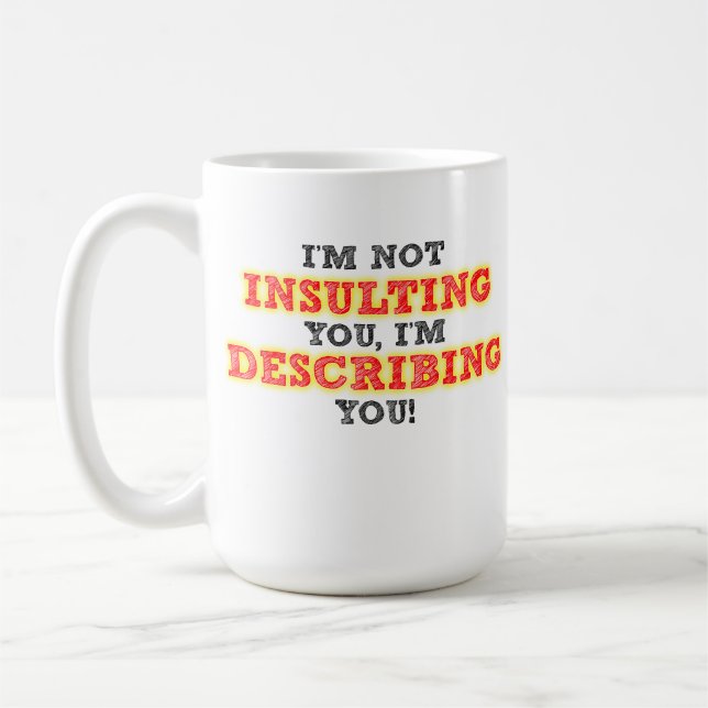 De Café Caneca Divertida Insultuosa Descrevendo (Esquerda)
