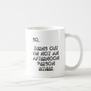 De Café Caneca Divertida Não é uma Pessoa da Tarde
