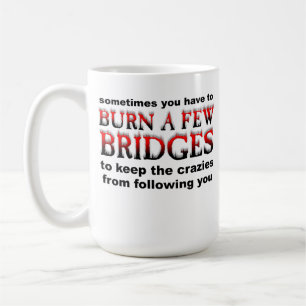 De Café Caneca Divertida Queime Algumas Pontes