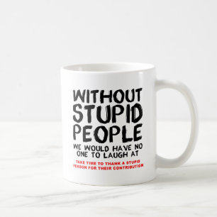 De Café Caneca Divertida Sem Pessoas Estúpidas