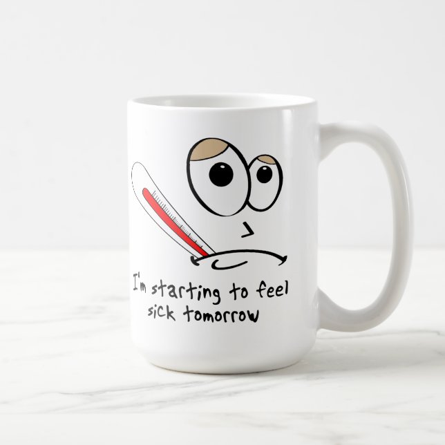 De Café Caneca Divertida Sentindo-me Doente Amanhã (Direita)
