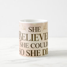 Caneca Ela Acreditou Que Conseguiu