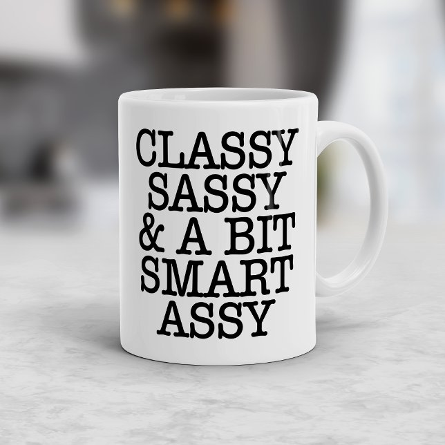 De Café Caneca Engraçada Classe, Sassy e Um Pouco Intelige (Classy Sassy and a Bit Smart Assy Funny Mug)