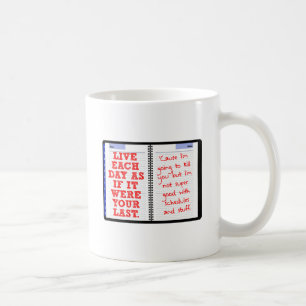 De Café Caneca Engraçada do Seu Último Dia