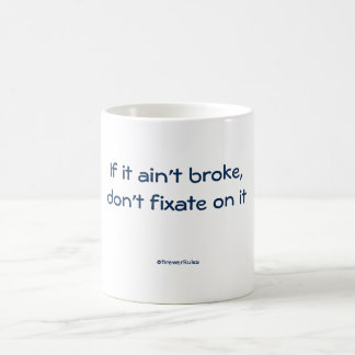 De Café Caneca engraçada: Se não é quebrou, não fixa nela