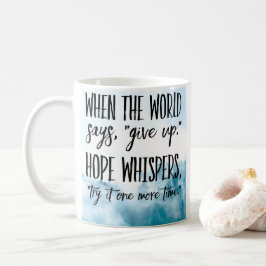 De Café Caneca Esperança Sussurra, Tente Mais Uma Vez