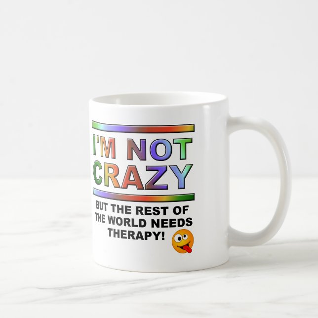 De Café Caneca Eu Não Estou Louco Mas Engraçado (Direita)