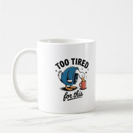 De Café Caneca Funny Duck "Cansado Demais Para Isso"