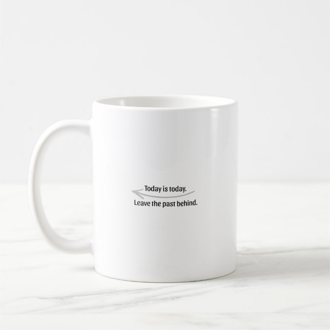 De Café Caneca Hoje é Hoje Deixe o Passado para Trás⁠ (Esquerda)