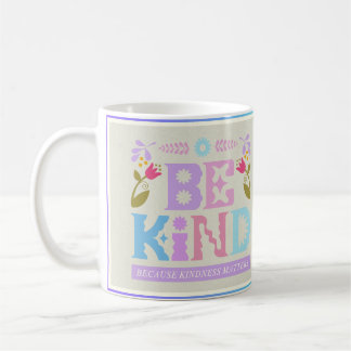 De Café Caneca Inspiradora Seja Gentil – Citação Positiva