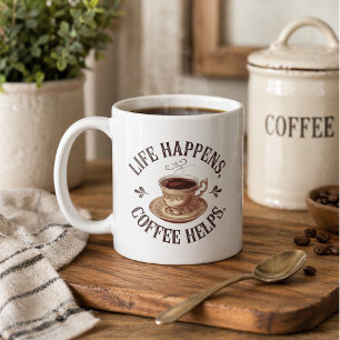 De Café Caneca Life Happens, Coffee Helps