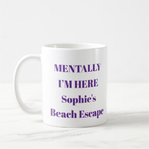De Café Caneca Mentalmente Estou Aqui