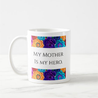 De Café Caneca Minha Mãe é Minha Heroína