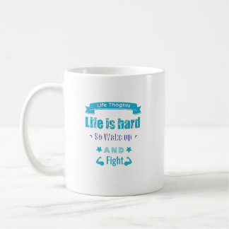 De Café Caneca Motivacional A Vida É Difícil Então Acorda