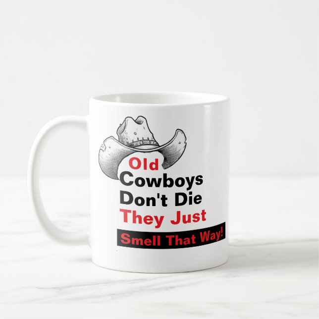 De Café Caneca Old Cowboys Don't Die - Presente Engraçado  (Esquerda)