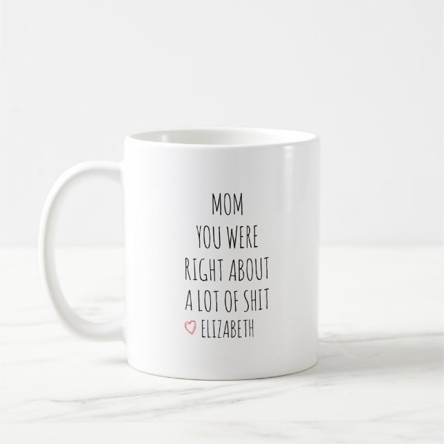 De Café Caneca Personalizada Mãe Você Estava Certa  (Esquerda)