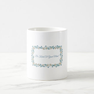 De Café Caneca Seja Gentil Com Sua Mente — Saúde Mental