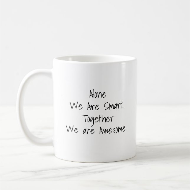 De Café Caneca Só Nós Somos Inteligentes, Juntos Somos Inc (Esquerda)