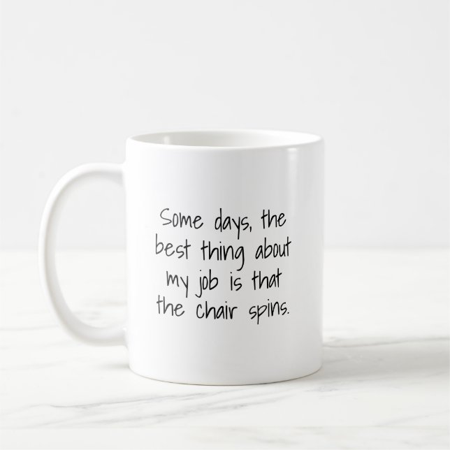 De Café Caneca Some Days, the Best Thing About My Job (Esquerda)