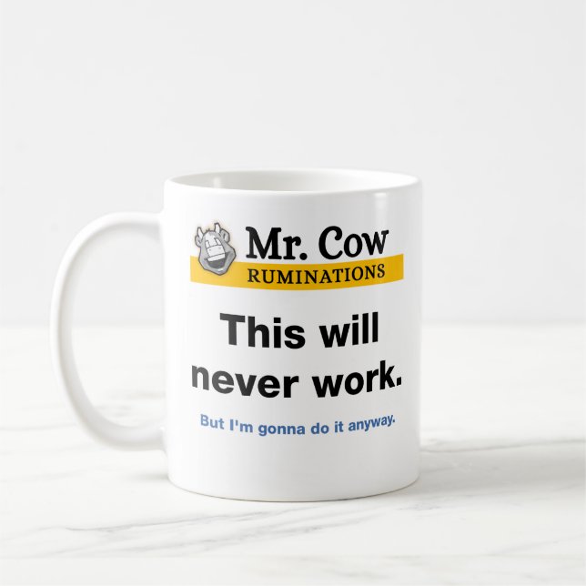 De Café Caneca Sr. Vaca. Isso nunca vai funcionar. Mas... (Esquerda)