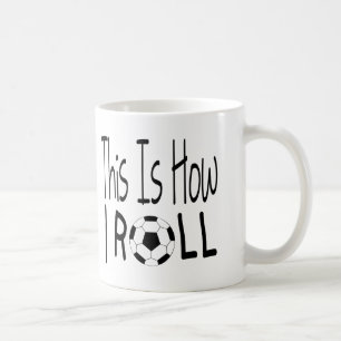 De Café Caneca This Is How I Roll (Futebol)