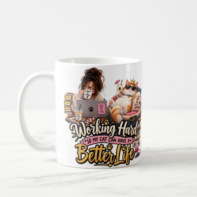 De Café Caneca Trabalhar Duro Para Que Meu Gato Tenha Uma  (Esquerda)