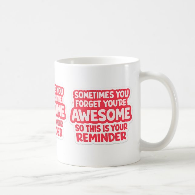 De Café Caneca “Você é Incrível Lembrete” (Direita)