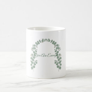 De Café Caneca You Are Enough — Eucalipto Saúde Mental