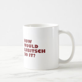 De Café "Como Lubitsch faça-o?" Caneca