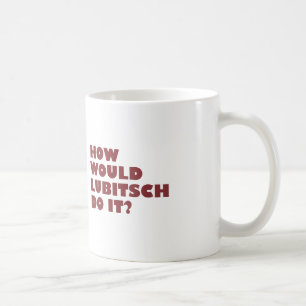 De Café "Como Lubitsch faça-o?" Caneca