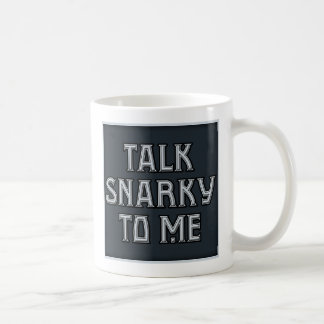 De Café Conversa Snarky a mim caneca