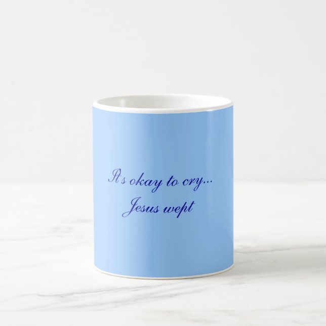 De Café É aprovado gritar… caneca wept Jesus (Centro)