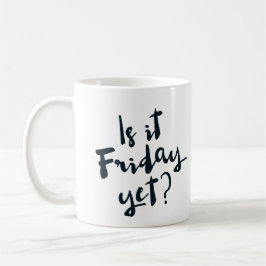 De Café É sexta-feira ainda? caneca