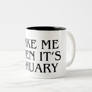 De Café Em Dois Tons Acorde-me Quando For Janeiro Caneca Presente Engra